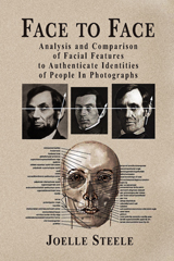 Face to Face - Authenticate Identities of People in Photographs by Joelle Steele