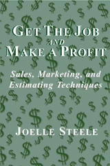 Get the Job & Make a Profit by Joelle Steele